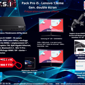 Package Perso/Pro Fixe i5 13400T / 8Go Ram / 256 Go SSD / W11Pro + 2 écrans 24 pouces Samsung Full HD